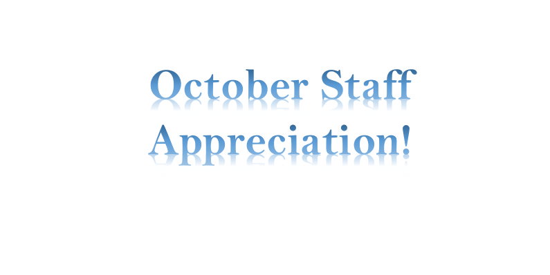 October Staff Appreciation