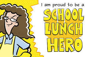 I am proud to be a school lunch hero