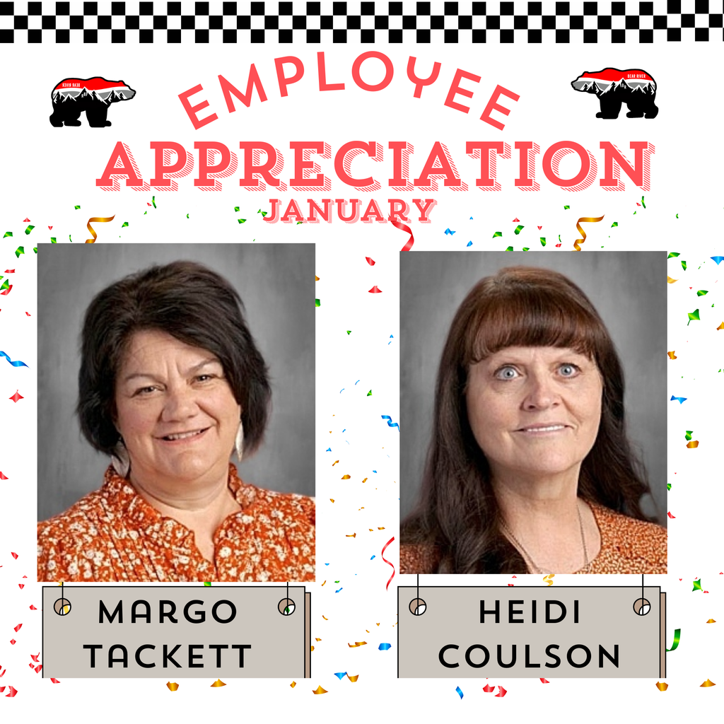 JANUARY THE LONGEST MONTH OF THE YEAR, MADE BRIGHTER BY THESE TWO FANTASTIC EMPOLYEES OF BRHS!  THANK YOU FOR ALL YOU DO!