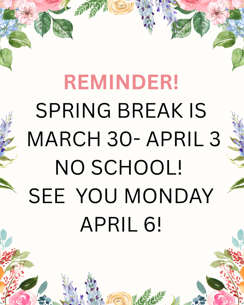 Spring Break- No school