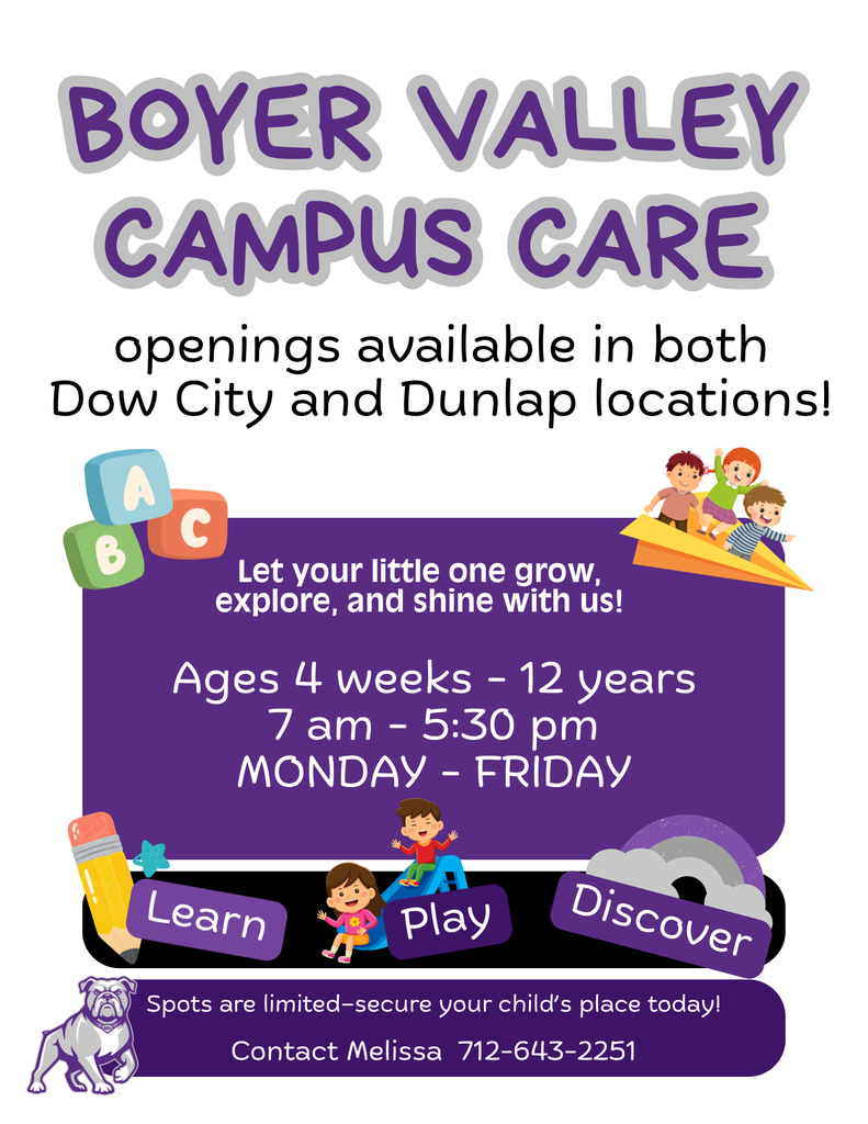 Boyer Valley Campus care has openings available in Dow City and Dunlap. Call Melissa for more details!