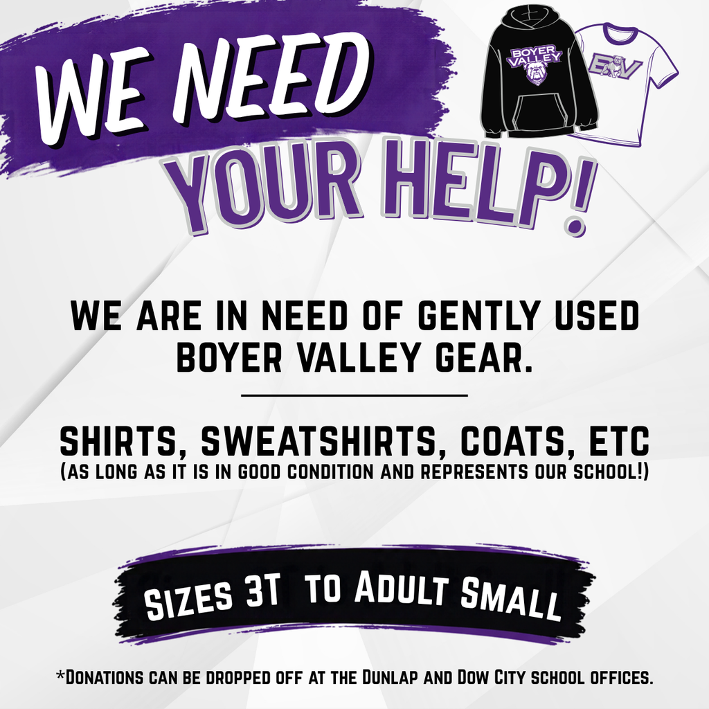 We are in need of gently used Boyer Valley Gear. T-shirts, sweatshirts, coats, etc. size 3t to adult small!