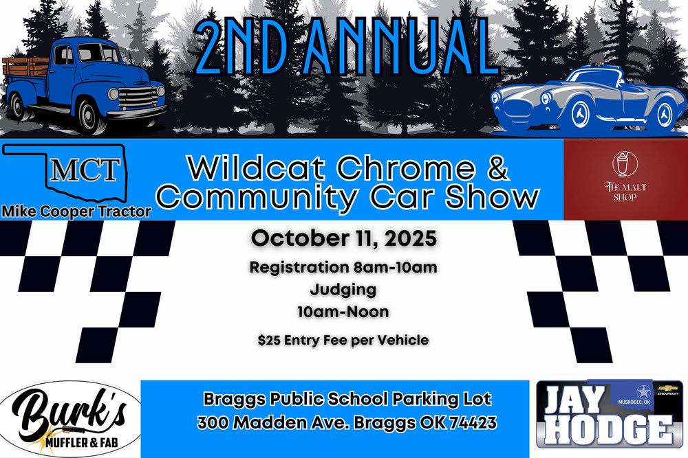 Braggs School 2nd Annual Car Show --October 11th--- from 10-noon