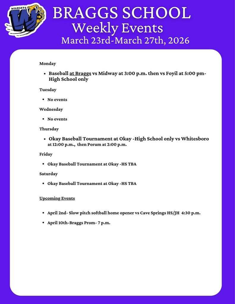 Braggs Public School Events for March 23rd-27th, 2026. Welcome back from Spring Break!