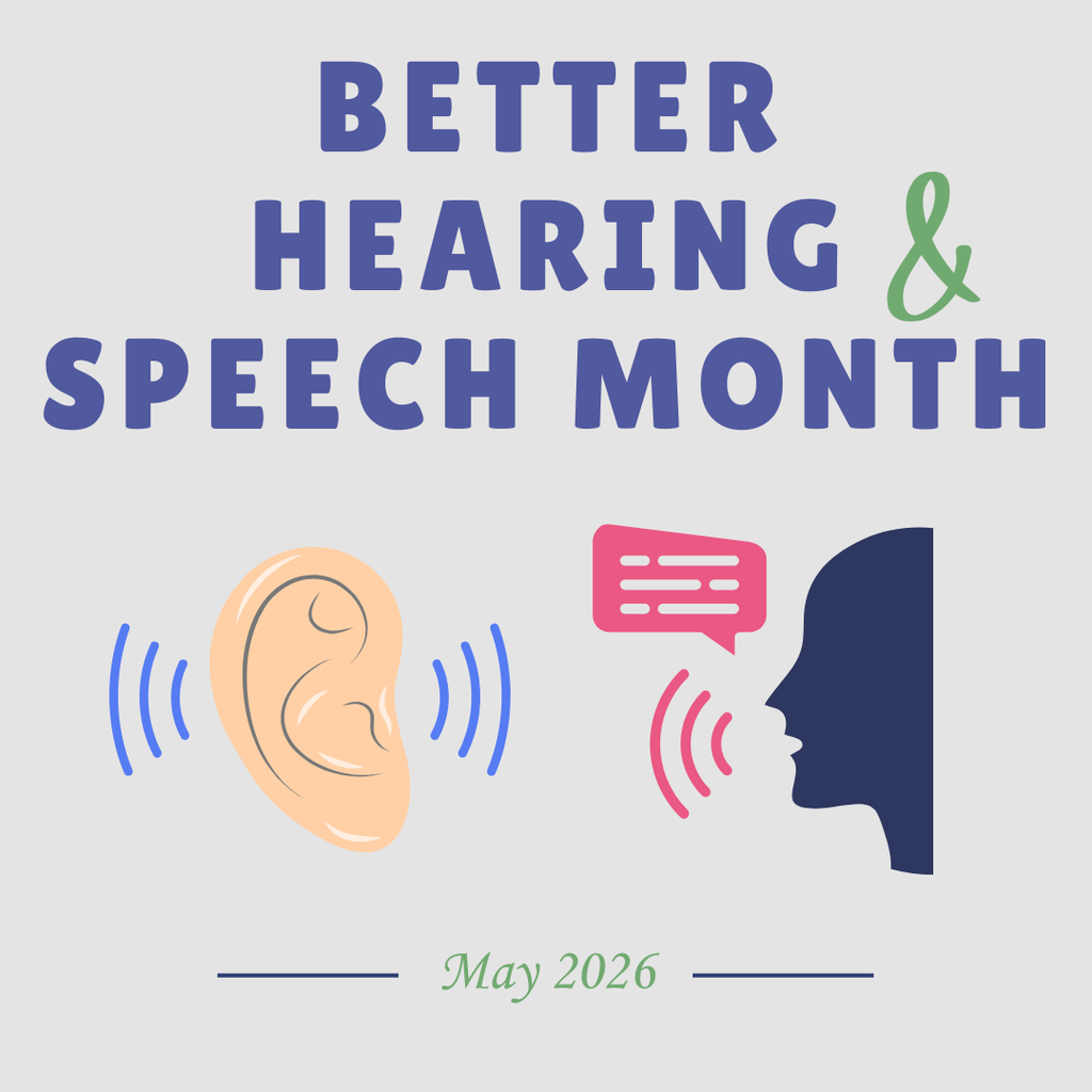 May is Better Hearing and Speech Month Graphic