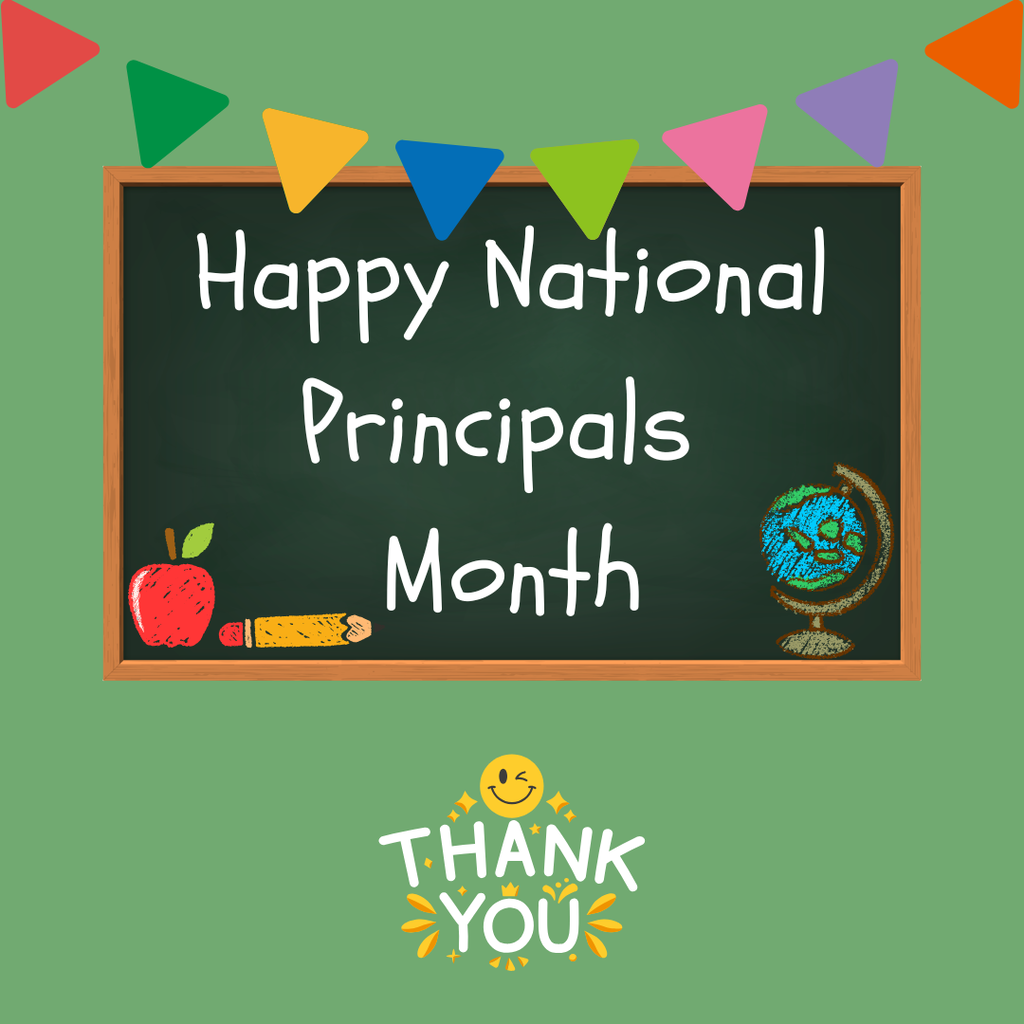 Happy National Principals Month! Thank you!