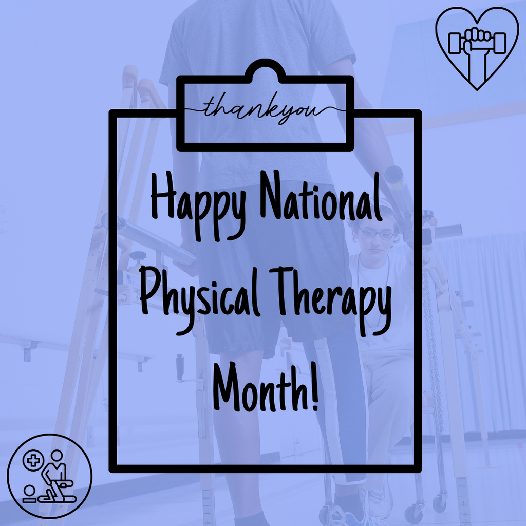 Happy National Physical Therapy Month!