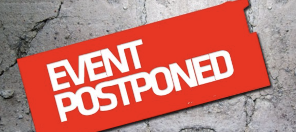 Event postponed