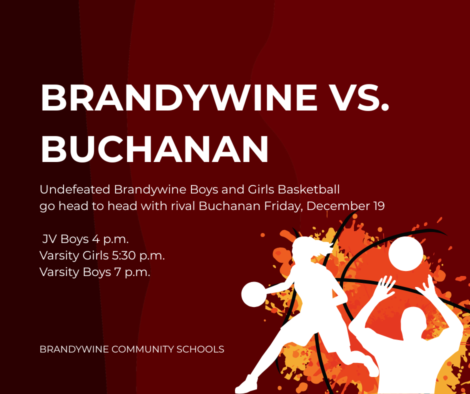 Brandywine vs buchanan basketball this Friday