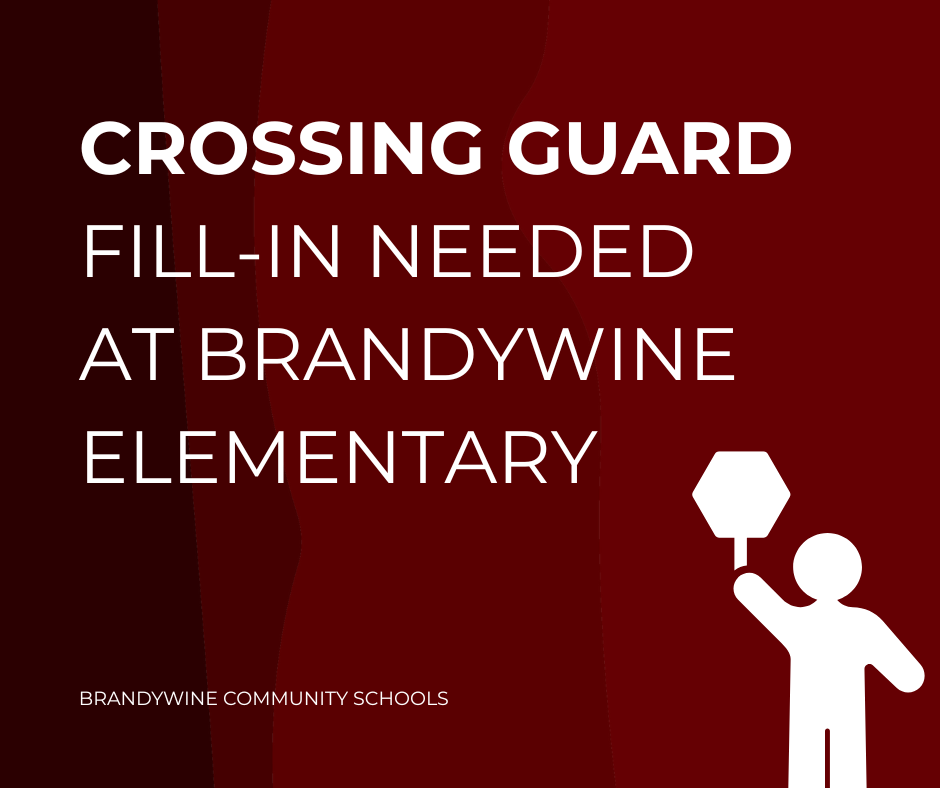 crossing guard needed at Brandywine elementary