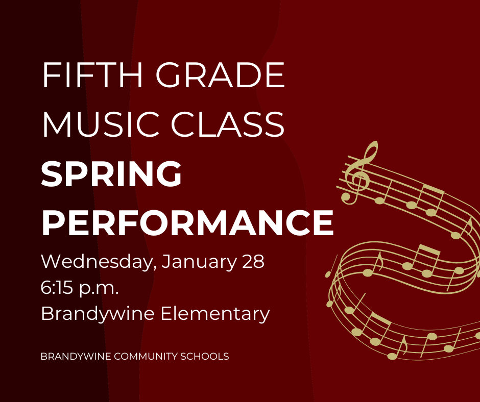 fifth grade music class spring performance January 28 at 6:15 p.m.