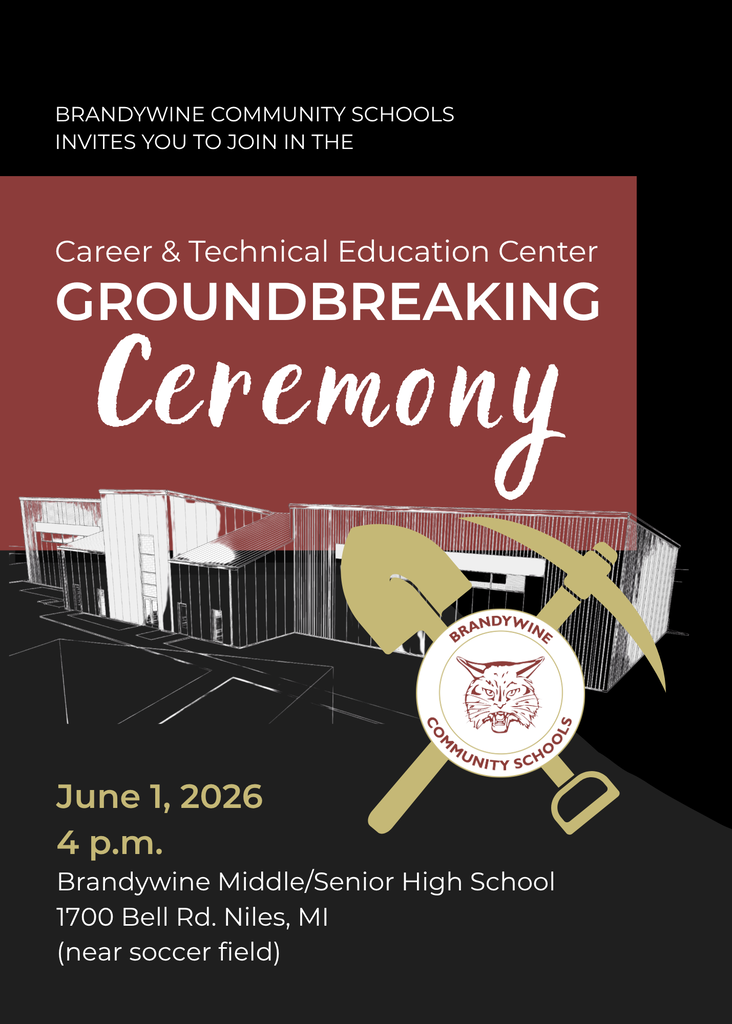 Groundbreaking Ceremony for the CTE Center June 1, 2026 at 4 p.m. at Brandywine MSHS