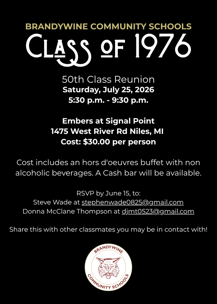 class of 1976 50th class reunion Saturday, July 25, 2026 5:30 p.m. - 9:30 p.m. Embers at Signal Point 1475 West River Rd Niles, MI Cost: $30.00 per person Cost includes an hors d'oeuvres buffet with non alcoholic beverages. A Cash bar will be available. RSVP by June 15, to: Steve Wade at stephenwade0825@gmail.com Donna McClane Thompson at djmt0523@gmail.com Share this with other classmates you may be in contact with!