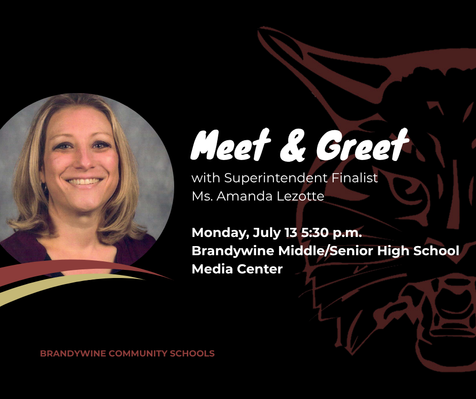 meet & greet with Superintendent Finalist Ms. Amanda Lezotte, Monday July 13, 5:30 p.m. Brandywine MSHS Media Center with picture of blond woman