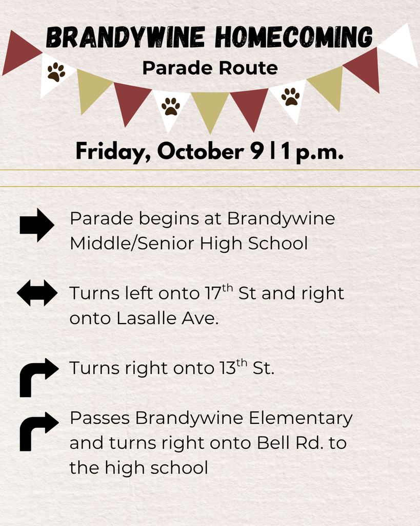 parade begins are brandywine middle/senior high school, turns left onto 17th st and right onto lasalle, turns right onto 13th st, passes brandywine elementary and turns right onto bell rd to the high school
