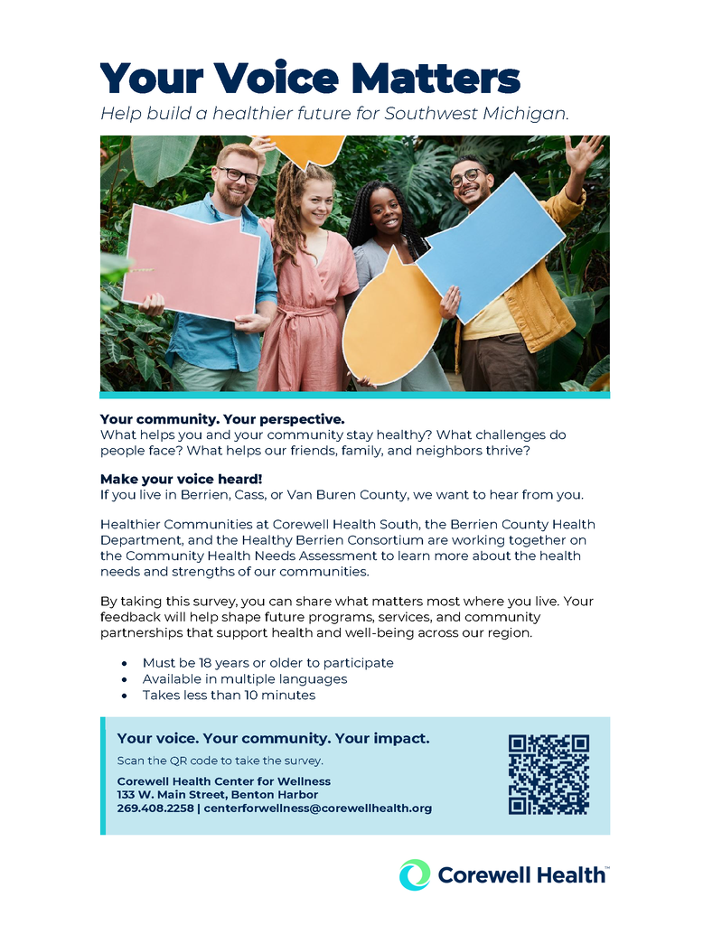 Consider taking this survey for Corewell Health, to make sure your voice is heard to help build a healthier future for Southwest Michigan communities.