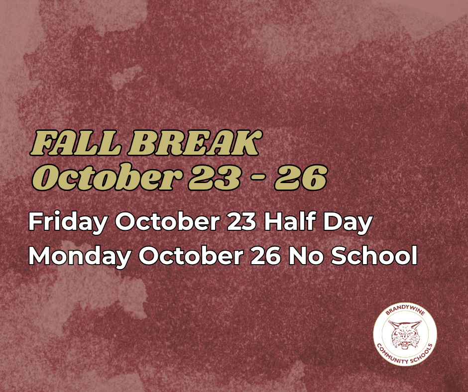 fall break october 23-26 friday october 23 half day monday october 26 no school