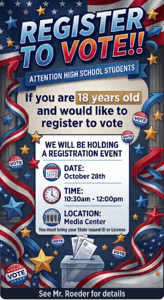 students who are 18 years old can register to vote octber 28 from 10:30 -12 at the media center