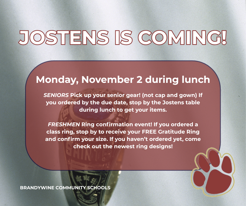 jostens is coming monday november 2, during lunch SENIORS Pick up your senior gear! (not cap and gown) If you ordered by the due date, stop by the Jostens table during lunch to get your items. FRESHMEN Ring confirmation event! If you ordered a class ring, stop by to receive your FREE Gratitude Ring and confirm your size. If you haven’t ordered yet, come check out the newest ring designs!