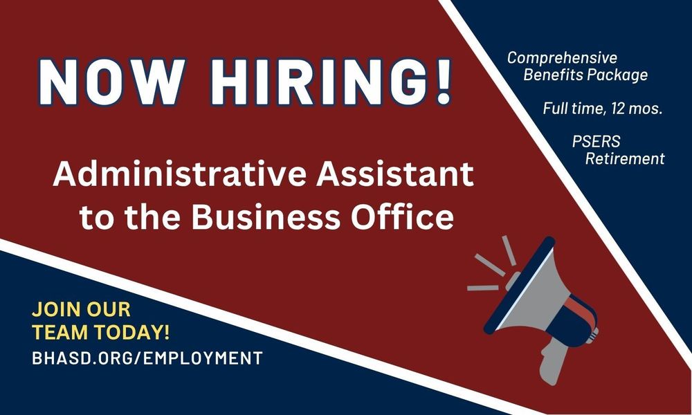 Now Hiring - Administrative Assistant to the Business Office