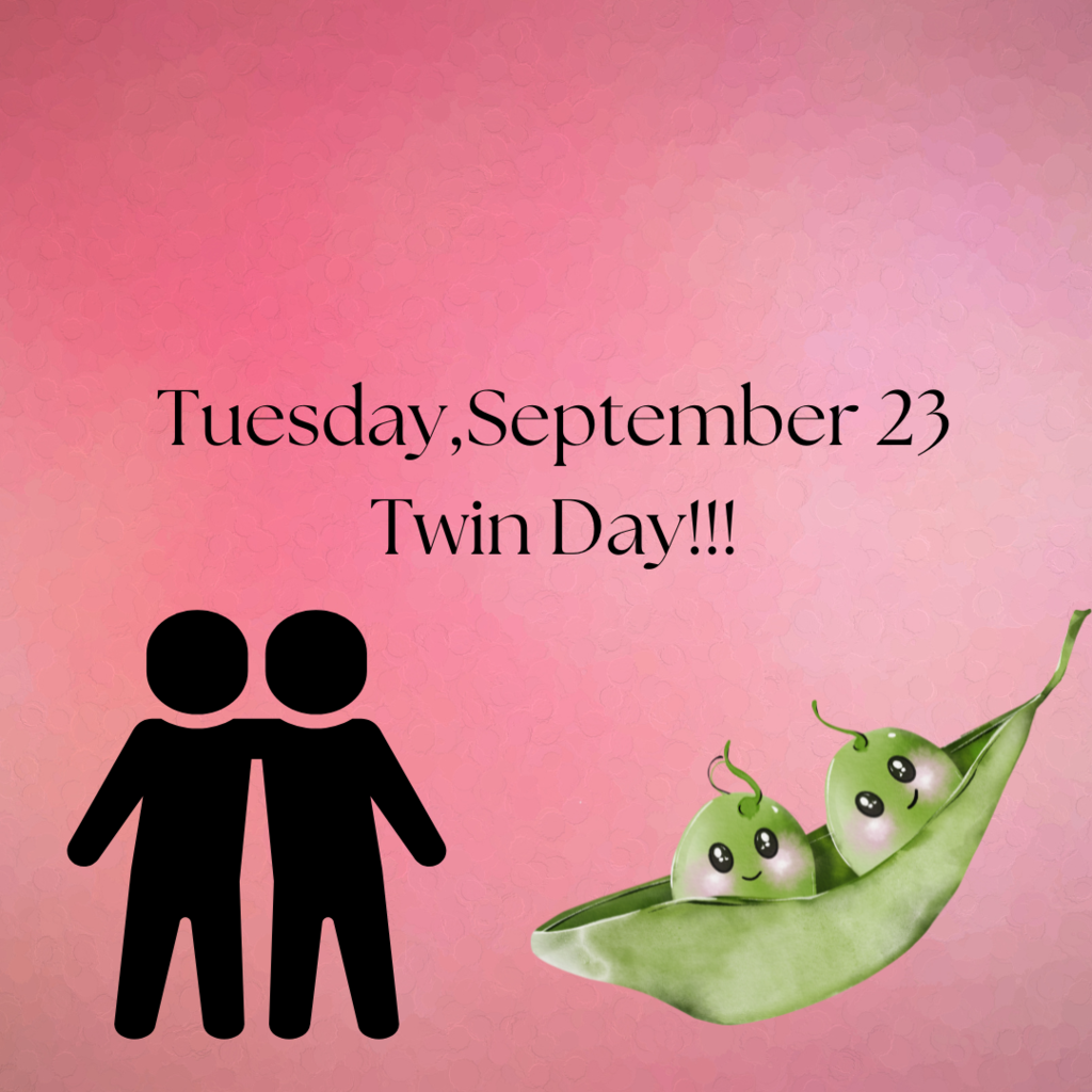 923 Twin DayTuesday,September 23 Twin Day!!!