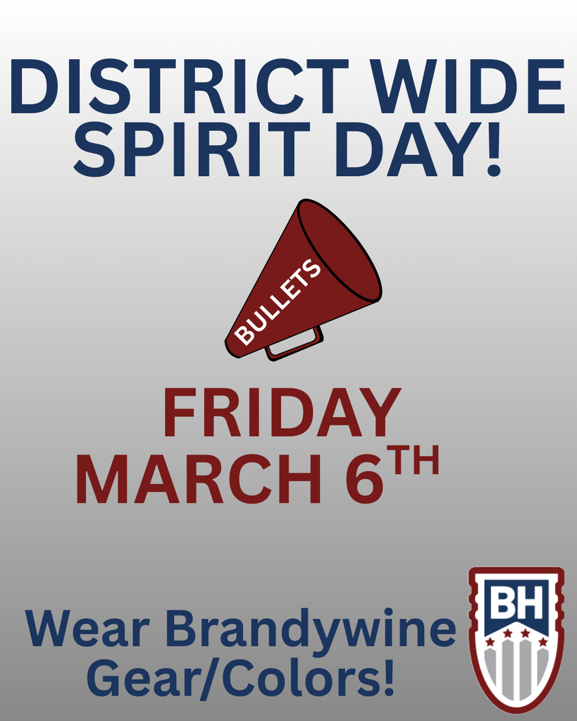 District Wide Spirit Day March 6th Wear Brandywine Gear/Colors 