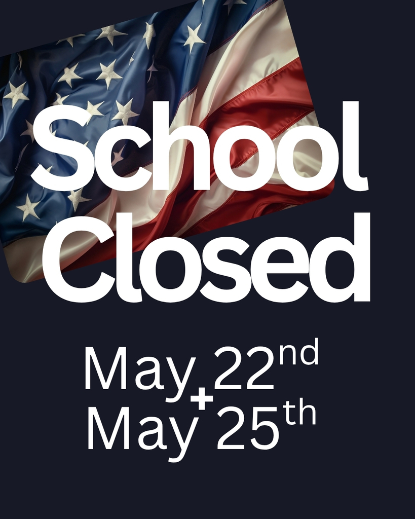 Memorial Day Weekend-School Closed