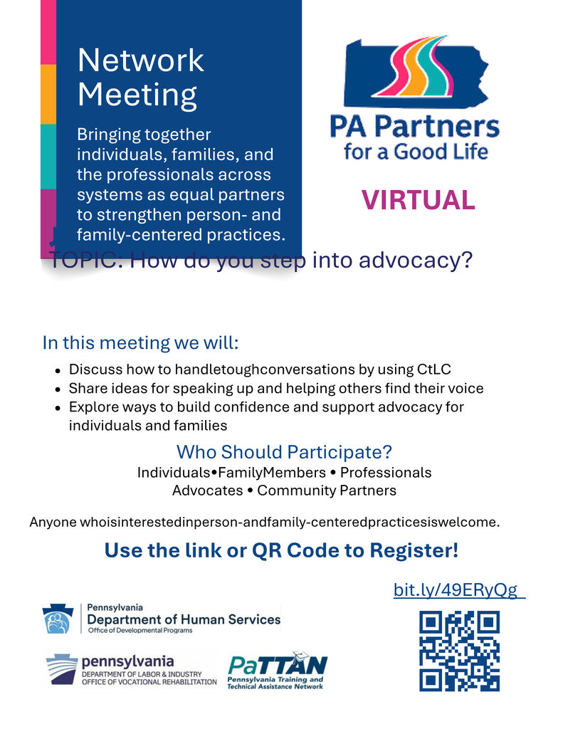 PA Partners for a Good Life is hosting a virtual meeting on June 2nd beginning at 10:00 am to discuss how to advocate for family members.