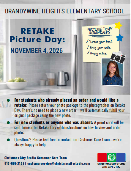 Picture Retake Day 11/4/2026-Please return your already purchased photos if applicable. A proof card will be sent home for new photos. Questions, reach out to Christmas City at 610-691-2109