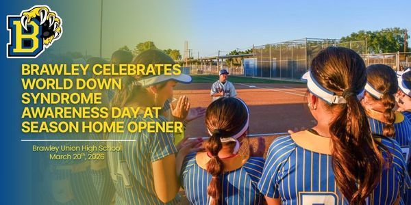 Brawley Celebrates World Down Syndrome Awareness Day at Season Home Opener