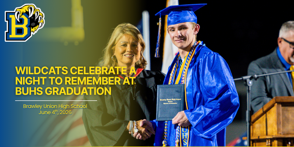 Image shows Board Member Galvan handing diploma to graduate. Text reads: Wildcats Celebrate a Night to Remember at BUHS Graduation.