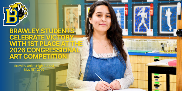 Brawley Students Celebrate Victory with 1st Place at the 2026 Congressional Art Competition