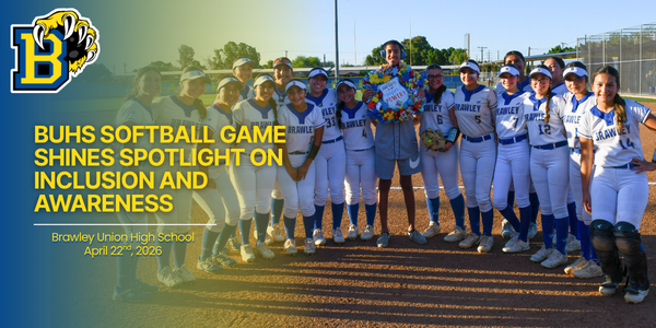 Image of Brawley softball team. Text states: BUHS Softball Game Shines Spotlight on Inclusion and Awareness