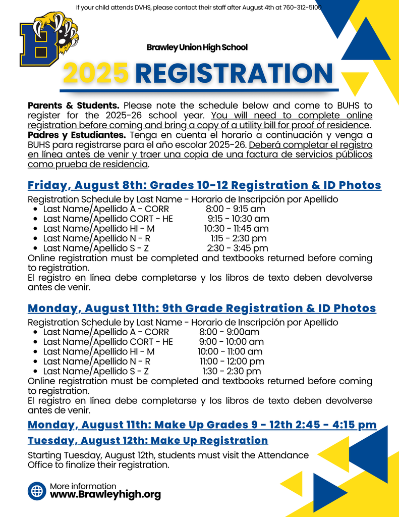 Registration information is posted on https://www.brawleyhigh.org/o/buhs/page/fall-registration