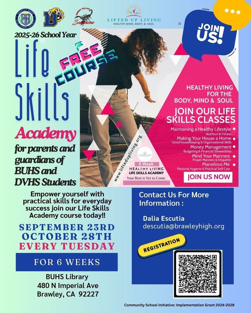 Sign up for BUHSD Community School Like Skills Academy. Contact descutia@brawleyhigh.org for more information.