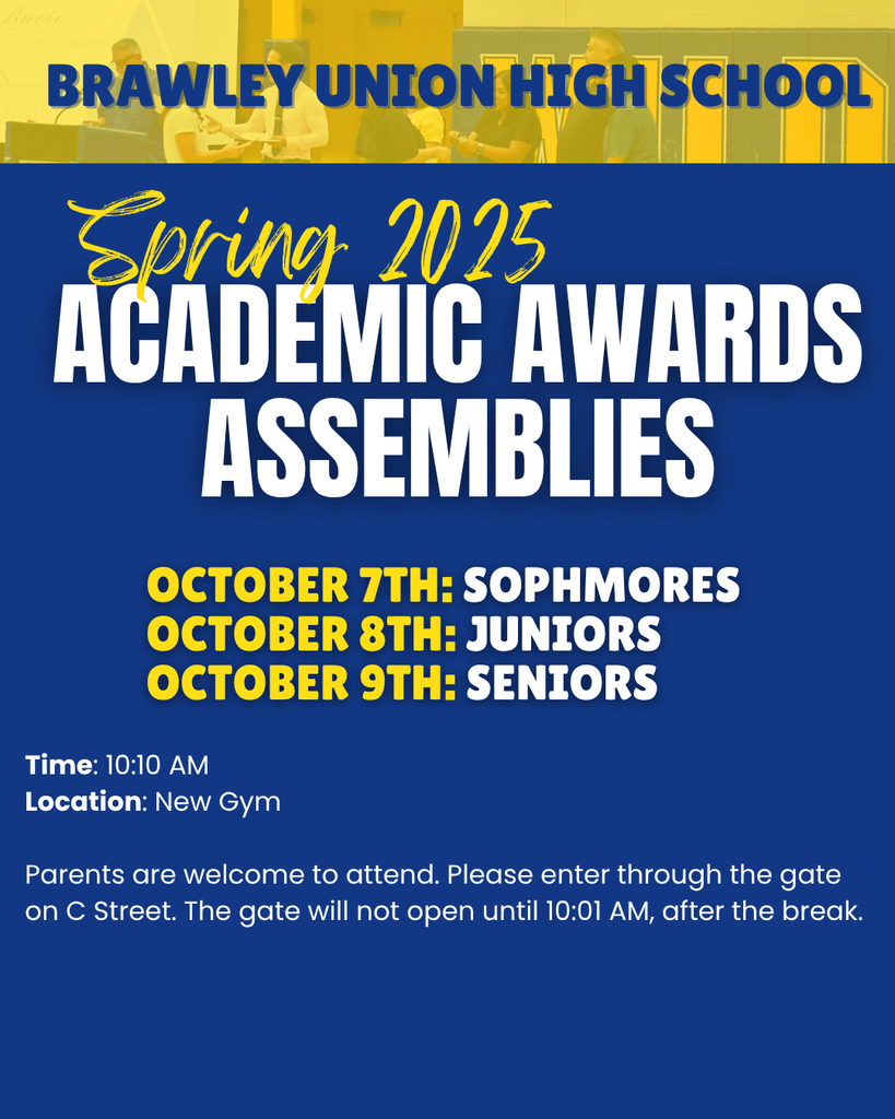 academic award assemblies on october 7th for sophmore, october 8th for juniors, october 8th for seniors. they will be at 10:10am at the buhs new gym
