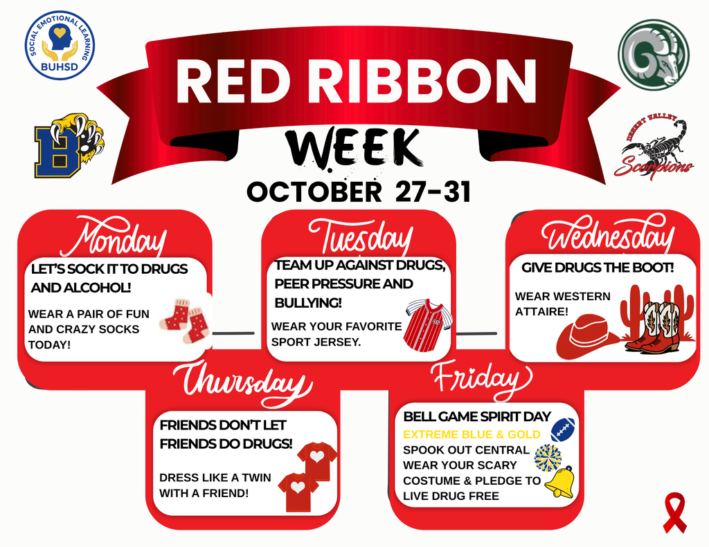 Red Ribbon week is October 27-31. Monday is crazy sock day, Tuesday Jersey Day, Wednesday Western, Thursday Twin Day, Friday extreme blue & gold.