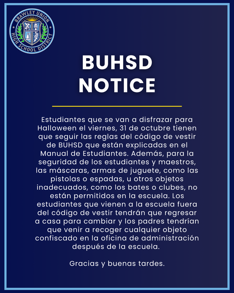 El viernes 31 de octubre se aplicará el código de vestimenta a los alumnos que decidan disfrazarse. Por la seguridad de nuestros alumnos y personal, no se permiten armas ni máscaras en el campus.