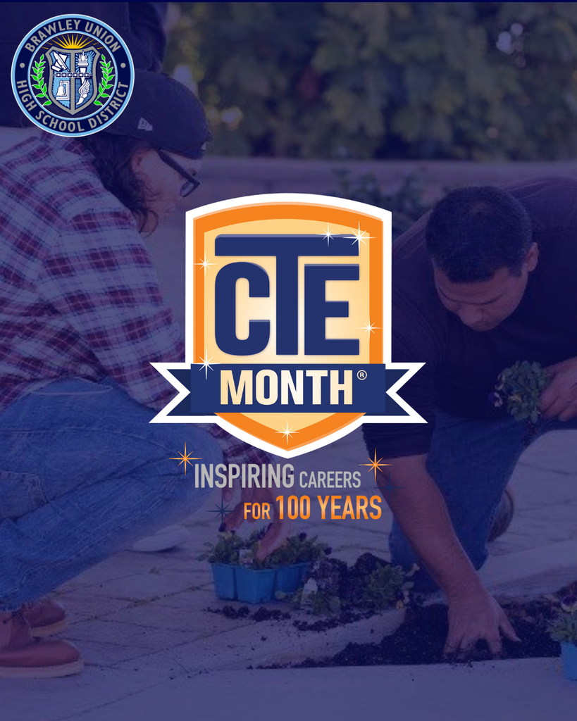 buhsd cte month. inspiring careers for 100 years