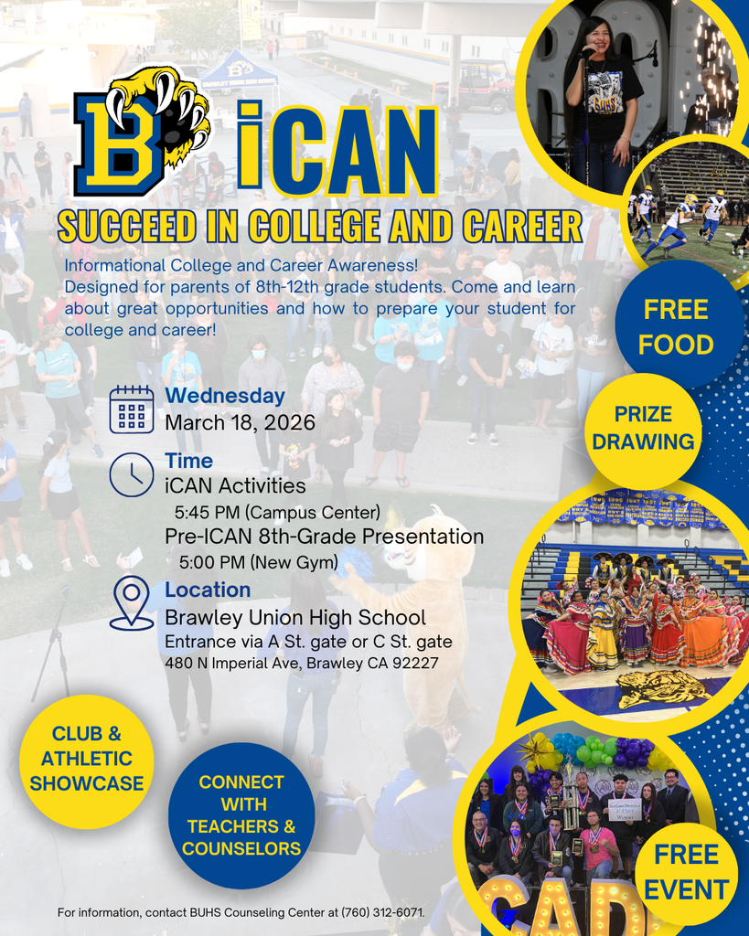 iCAN Event on Wednesday, March 18th, from 5:00–7:00 p.m. Join us to connect with our staff, explore our college and career programs, enjoy a complimentary dinner, and stay for prize drawings. If you have any questions, please contact the BUHS Counseling Center.