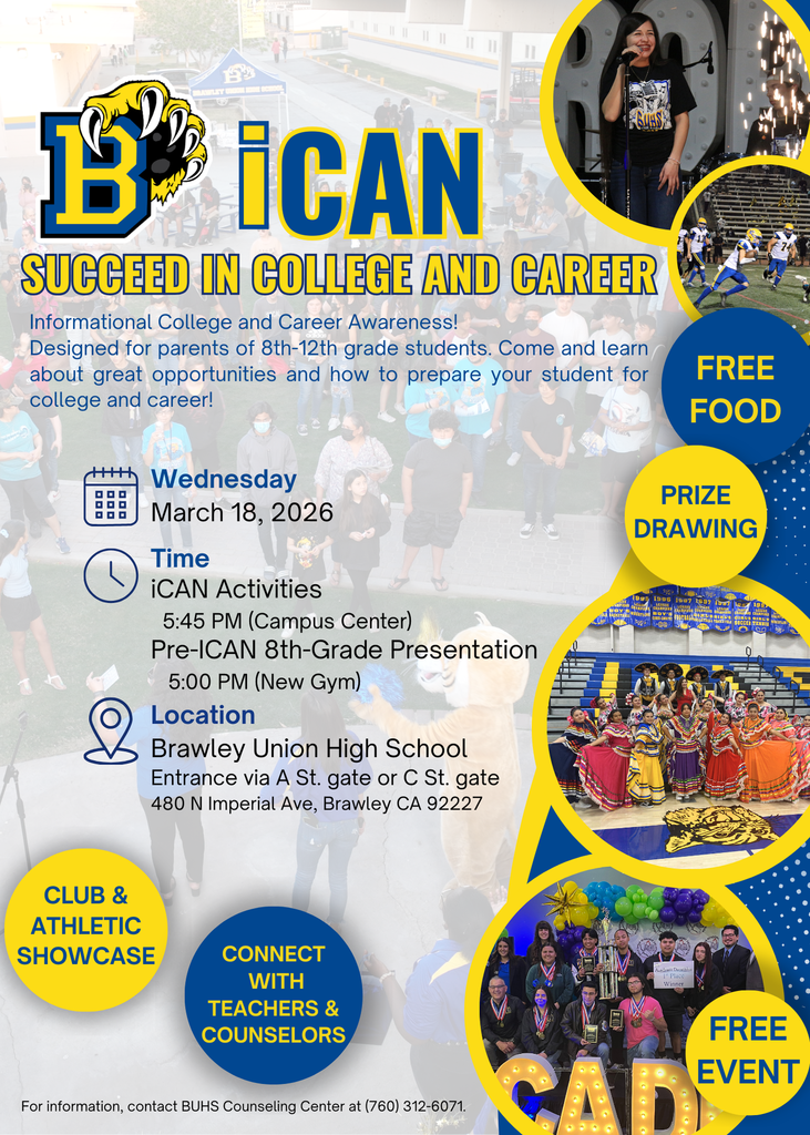 iCAN Event on Wednesday, March 18th, from 5:00–7:00 p.m. Join us to connect with our staff, explore our college and career programs, enjoy a complimentary dinner, and stay for prize drawings. If you have any questions, please contact the BUHS Counseling Center