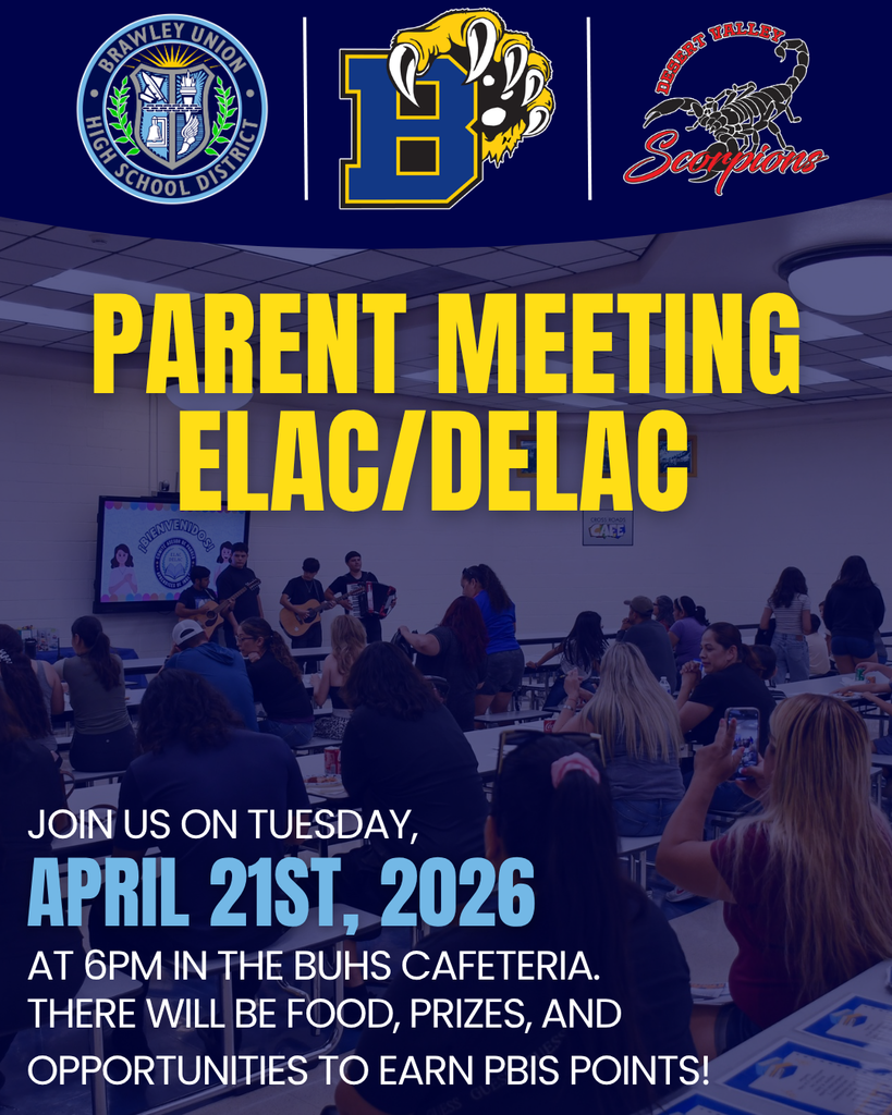 Parent Meeting ELAC/DELAC. Join us on Tuesday April 21st 2026 at 6pm in the BUHS cafeteria. there will be food, prizes, and opportunities to earn pbis points.
