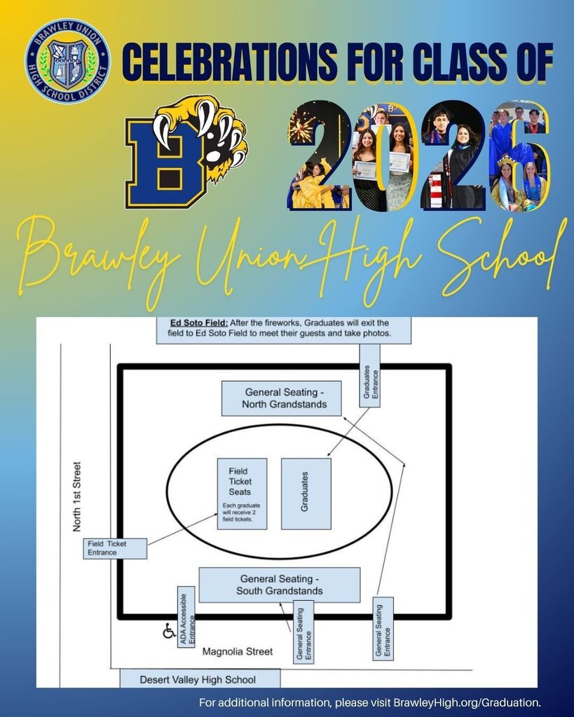 BUHSD 2026 - Ceremony Details. Brawley Union Graduation Map