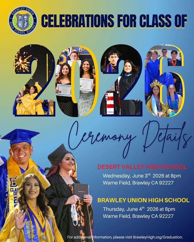 BUHSD 2026 - Ceremony Details. Desert Valley Graduation on June 3rd at 8pm. BUHS On June 4th at 8pm