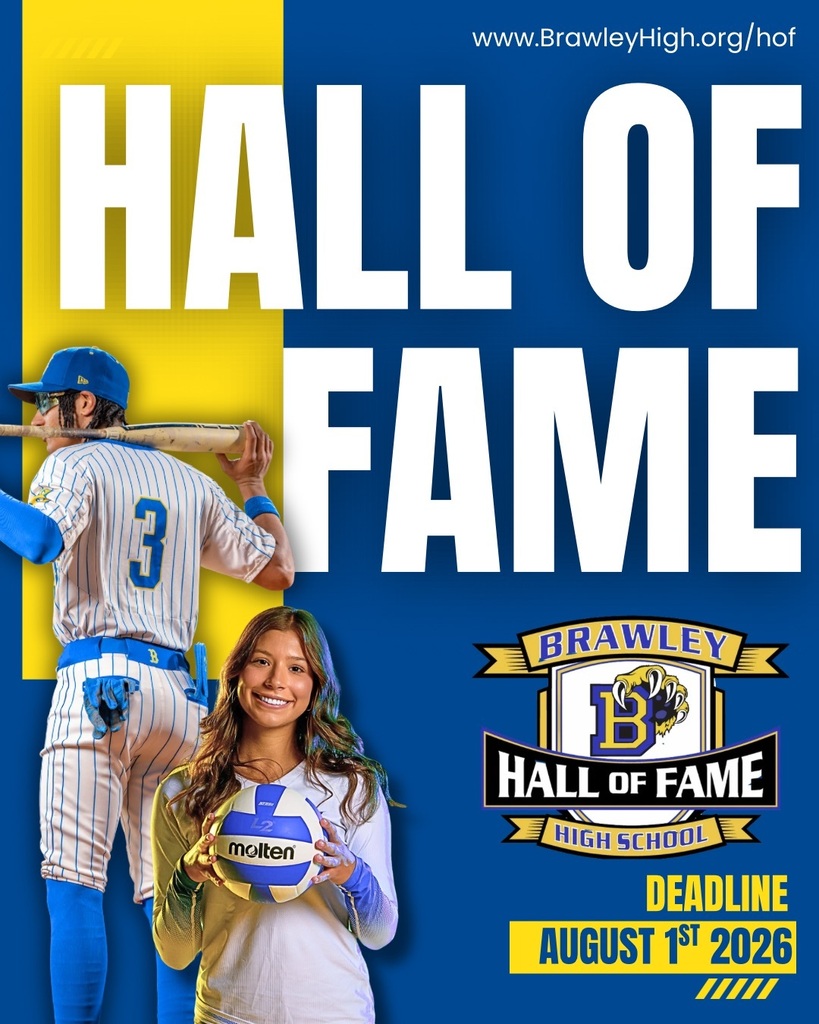 BUHS Hall of Fame Deadline is August 1st 2026. More details at brawleyhigh.org/hof