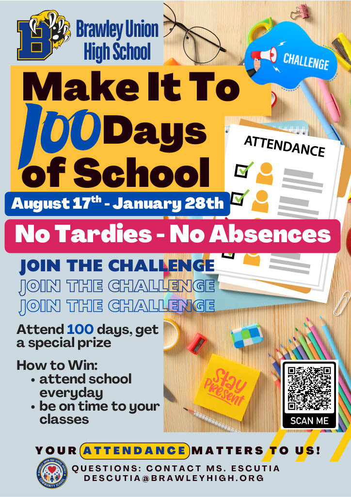 Make it to 100 Days of School and get a special prize. No tardies no absences, your attendance matters to us.