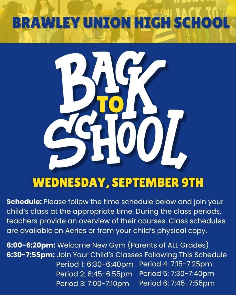 Back to School is on Wednesday September 9th 2026 for 6-7:55PM. lease follow the bell schedule above, and visit the Aeries Parent Portal for your child's classrooms . We hope to see you there!