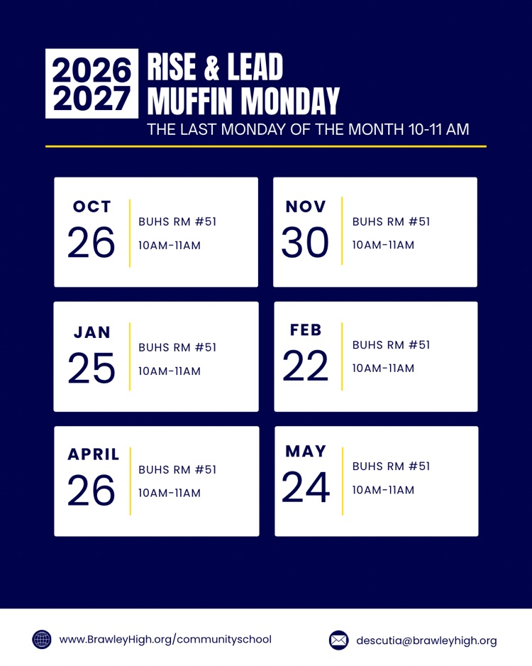 rising lead muffin, Mondays held the last Monday of the month from 10 to 11 AM. visit brawleyhigh.org/communityschool for more information