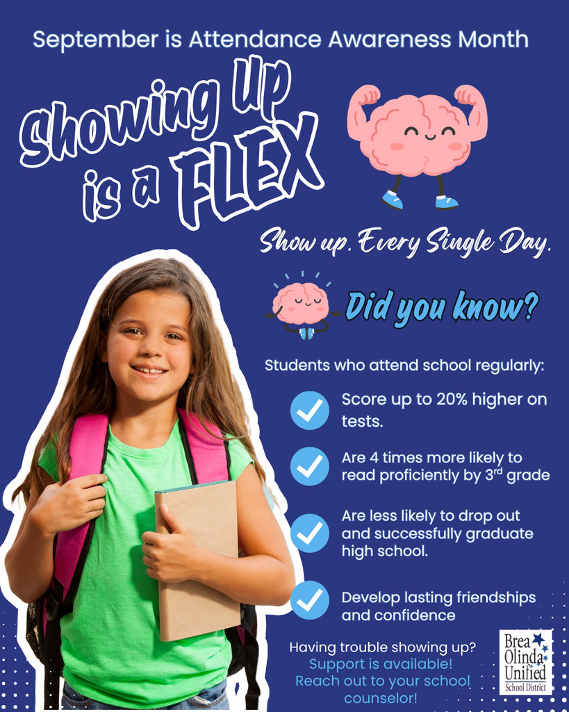 A flyer with a stock photo of a girl holding a book and backpack. Text on the flyer:  September is Attendance Awareness Month. Showing Up is a Flex. Show up. Every Single Day. 