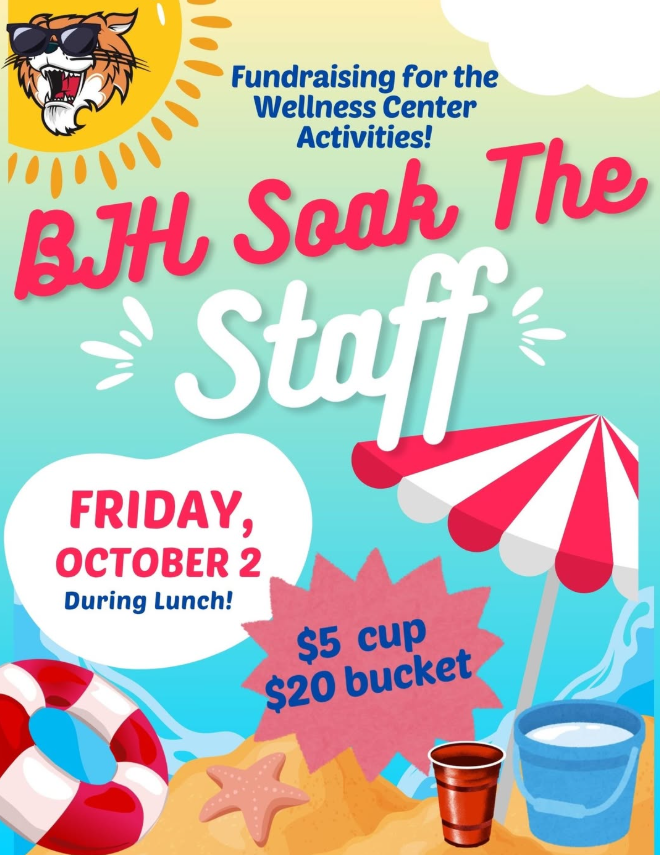 A flyer with beach theme. Text on image: BJH Soak the Staff Friday October 2 during lunch. $5 cup or $20 bucket